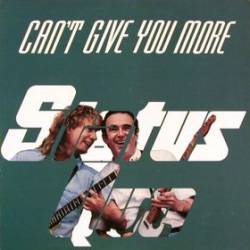 Status Quo : Can't Give You More